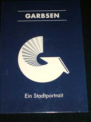 Seller image for Garbsen: Ein Stadtportrait for sale by Lotzabooks