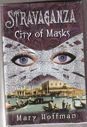 Seller image for Stravaganza: City of Masks - Book One (1) of the "Stravaganza" series for sale by Nessa Books