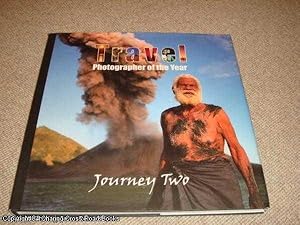 Bild des Verkufers fr Journey Two: Travel Photographer of the Year (1st edition hardback) zum Verkauf von 84 Charing Cross Road Books, IOBA