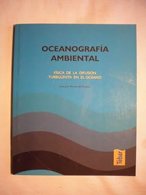 Oceanografía ambiental. Física de la difusión turbulenta del océano.
