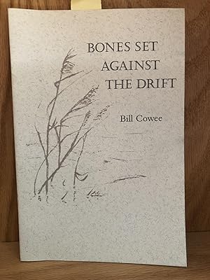 Imagen del vendedor de Bones Set Against the Drift a la venta por Crossroads Books