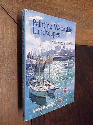 Immagine del venditore per Painting Waterside Landscapes venduto da Barker Books & Vintage