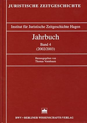 Bild des Verkufers fr Jahrbuch der Juristischen Zeitgeschichte. Band 4 (2002/2003). Herausgegeben von Thomas Vormbaum. (= Juristische Zeitgeschichte, Jahrbuch 4). zum Verkauf von Antiquariat Kretzer