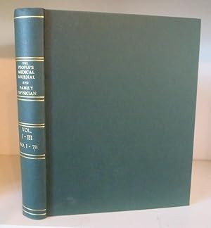 Seller image for The People's Medical Journal and Family Physician Volumes 1 - 3 / I - III ; Nos. 1-78, for sale by BRIMSTONES