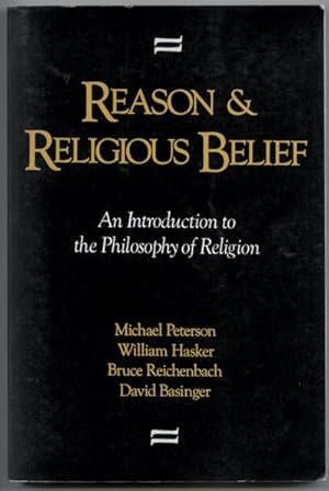 Reason & Religious Belief: An Introduction to the Philosophy of Religion