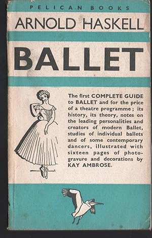 Imagen del vendedor de Ballet - a Complete Guide to Appreciation - History, Aesthetics, Ballets, Dancers a la venta por Riley Books