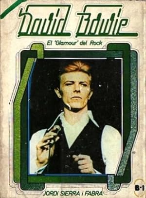 Seller image for David Bowie - El "Glamour" del Rock for sale by Federico Burki