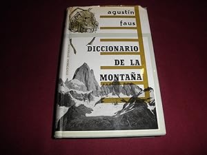 Diccionario de la montaña.Prologo de Julian Delgado Ubeda. 1ª edición