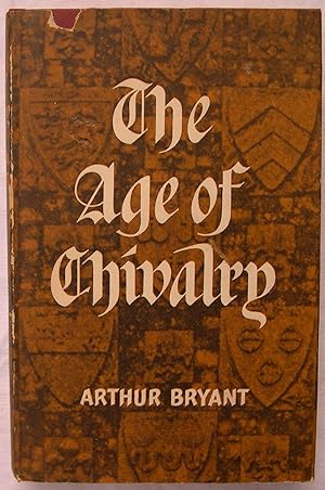 Seller image for The Age of Chivalry for sale by The Glass Key