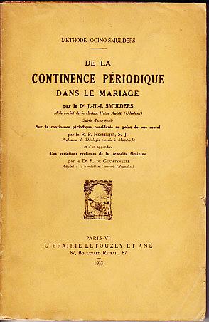 Immagine del venditore per Methode Ogino-Smulders. De La Continence Periodique Dans Le Mariage [Periodic Continence in Marriage] venduto da Monroe Bridge Books, MABA Member