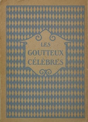 Les goutteux célèbres