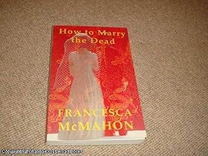 How to Marry the Dead (1st edition paperback)