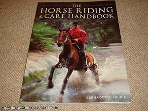 Bild des Verkufers fr The Horse Riding and Care Handbook zum Verkauf von 84 Charing Cross Road Books, IOBA