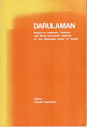 Seller image for Darulaman. Essays on Linguistic, Cultural and Socio-Economic Aspects of the Malaysian State of Kedah. for sale by Asia Bookroom ANZAAB/ILAB