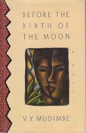 Immagine del venditore per BEFORE THE BIRTH OF THE MOON. venduto da Bookfever, IOBA  (Volk & Iiams)