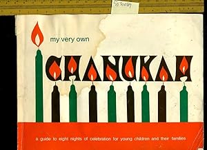 Seller image for My Very Own Chanukah : a Guide to Eight Nights of Celebration for Young Children and Their Families [Pictorial Children's Reader, Learning to Read, Skill building] for sale by GREAT PACIFIC BOOKS