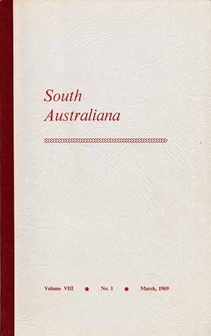 Immagine del venditore per South Australiana Volume VIII No. 1 March, 1969 : A journal for the publication and study of South Australian historical and literary sources. venduto da Adelaide Booksellers