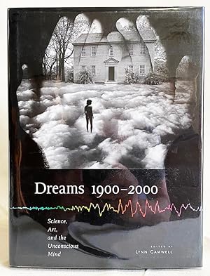 Bild des Verkufers fr Dreams 1900 - 2000: Science, Art, and the Unconscious Mind zum Verkauf von Exquisite Corpse Booksellers