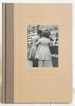 Viennese Types: [Wiener Typen]. Photographs c. 1910 By Dr. Emil Mayer