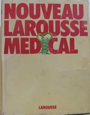Bild des Verkufers fr Nouveau Larousse medical zum Verkauf von crealivres