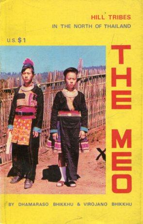 The Historical Background and Tradition of the Meo: [Cover: Hill Tribes in the North of Thailand....