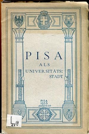 Pisa als Universitätsstadt. Pisa Citta Universitaria.