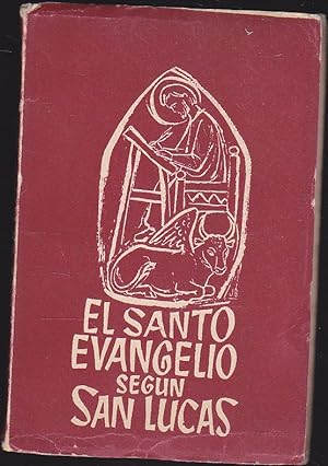 EL SANTO EVANGELIO SEGÚN SAN LUCAS