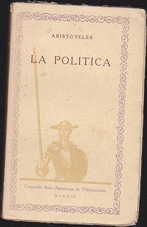 LA POLITICA (Las Cien Mejores Obras de la Literatura Universal Vol 2 2ªEDICION