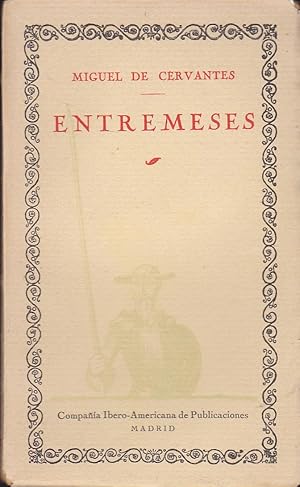 ENTREMESES (Las Cien Mejores Obras de la Literatura Española Vol 21