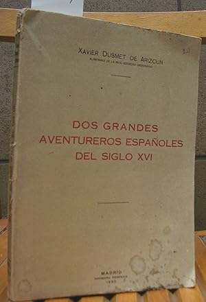 Imagen del vendedor de DOS GRANDES AVENTUREROS ESPAOLES DEL SIGLO XVI a la venta por LLIBRES del SENDERI