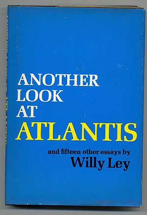 Seller image for Another Look at Atlantis, and Fifteen Other Essays for sale by Between the Covers-Rare Books, Inc. ABAA