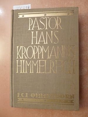 Seller image for Pastor Hans Kroppmanns Himmelreich for sale by Gebrauchtbcherlogistik  H.J. Lauterbach