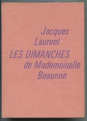 Bild des Verkufers fr Les dimanches de mademoiselle Beaunon zum Verkauf von LibrairieLaLettre2