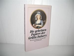 Image du vendeur pour Die geheimen Papiere der Grfin Dubarry. Mit e. Nachw. vers. von Franz Blei; Insel-Taschenbuch: it 1262; mis en vente par buecheria, Einzelunternehmen