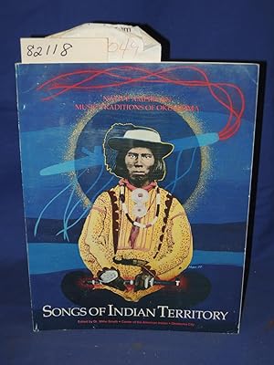 Image du vendeur pour Songs of Indian Territory: Native American Music Traditions of Oklahoma mis en vente par Princeton Antiques Bookshop