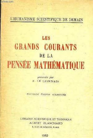 Bild des Verkufers fr LES GRANDS COURANTS DE LA PENSEE MATHEMATIQUE. zum Verkauf von Le-Livre