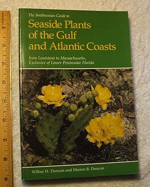 Bild des Verkufers fr The Smithsonian Guide to Seaside Plants of the Gulf and Atlantic Coasts from Louisiana to Massachusetts, Exclusive of Lower Peninsular Florida zum Verkauf von Dilly Dally