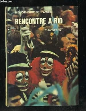 Bild des Verkufers fr RENCONTRE A RIO. zum Verkauf von Le-Livre
