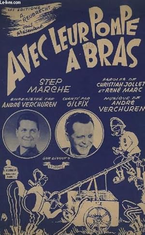 Seller image for AVEC LEUR POMPE A BRAS. for sale by Le-Livre