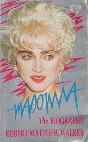 Image du vendeur pour MADONNA. The Biography. mis en vente par Black Stump Books And Collectables