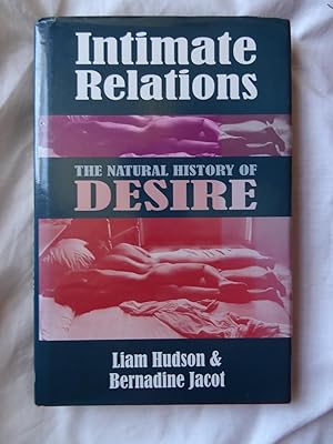 Imagen del vendedor de INTIMATE RELATIONS THE NATURAL HISTORY OF DESIRE a la venta por Douglas Books