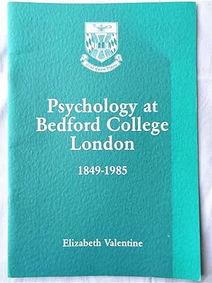 Image du vendeur pour PSYCHOLOGY AT BEDFORD COLLEGE LONDON 1849-1985 mis en vente par Douglas Books