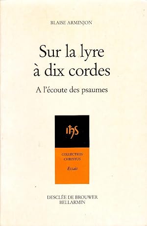 Immagine del venditore per Sur la lyre  dix cordes.  l'coute des psaumes au rythme des Exercices de saint Ignace. venduto da Librairie  la bonne occasion