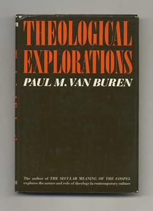 Theological Explorations - 1st Edition/1st Printing