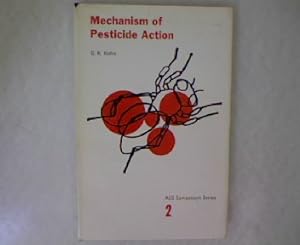 Imagen del vendedor de Mechanism of Pesticide Action. ACS Symposium Series 2. a la venta por Antiquariat Bookfarm
