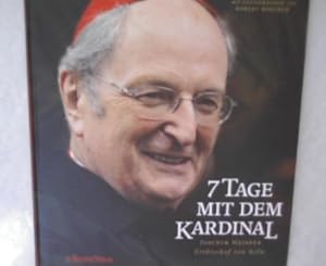 Imagen del vendedor de 7 Tage mit dem Kardinal. Joachim Meisner Erzbischof von Kln. a la venta por Antiquariat Bookfarm