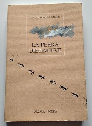 La perra diecinueve (Premio de Poesía Ciudad de Alcalá de Henares 1996)