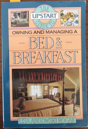 Bild des Verkufers fr Upstart Guide to Owning and Managing a Bed & Breakfast, The zum Verkauf von Reading Habit