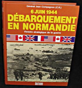 Seller image for 6 Juin 1944 Dbarquement en Normandie. Victoire stratgique de la guerre for sale by Abraxas-libris
