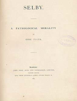 Image du vendeur pour Selby. A Pathological Morality mis en vente par Barter Books Ltd